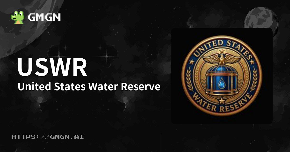 What Is United States Water Reserve? USWR Meme Coin Explained