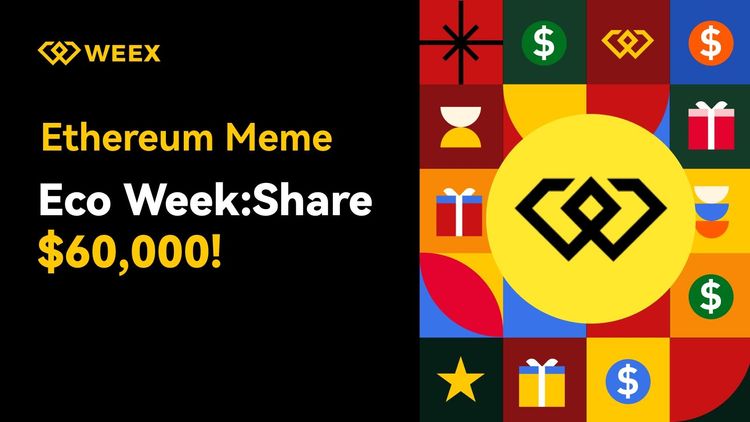 WEEX ETH Meme Eco Week: $60,000 Reward Strategy Guide